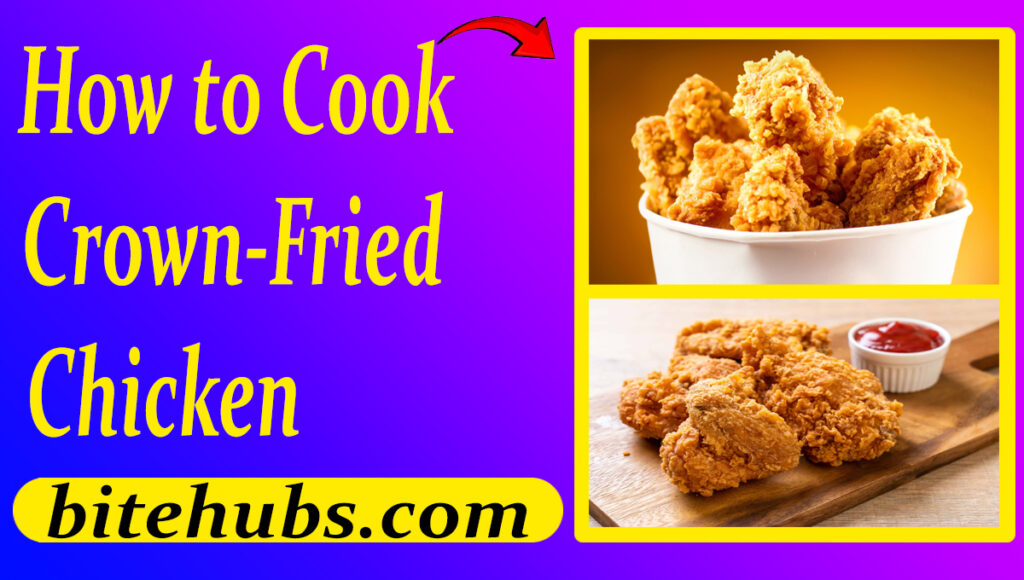 How_to_Cook_Crown-Fried_Chicken